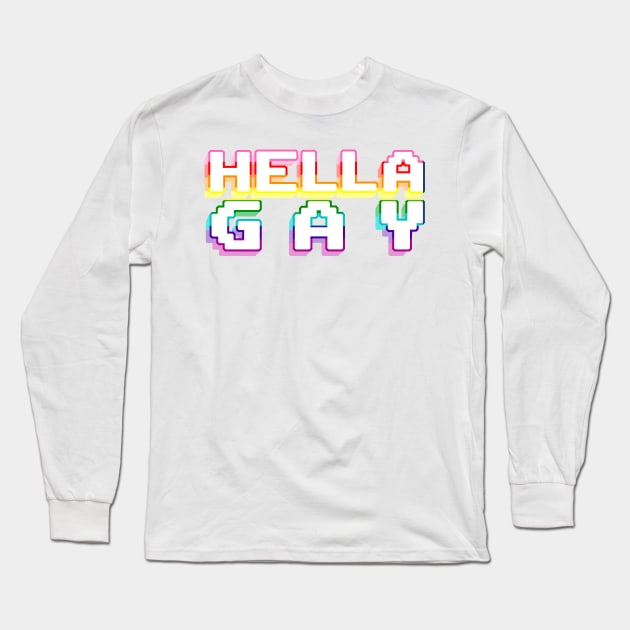 hella gay Long Sleeve T-Shirt by ohnoballoons